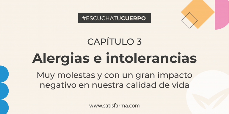 #EscuchaTuCuerpo - Alergias e Intolerancias  