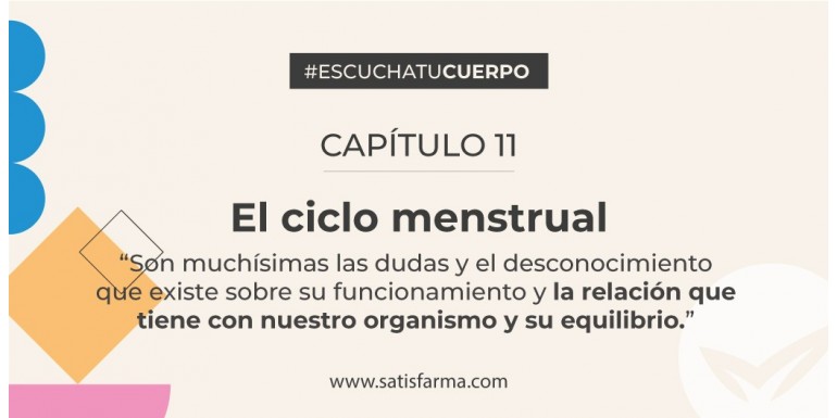 #EscuchaTuCuerpo - Ciclo menstrual
